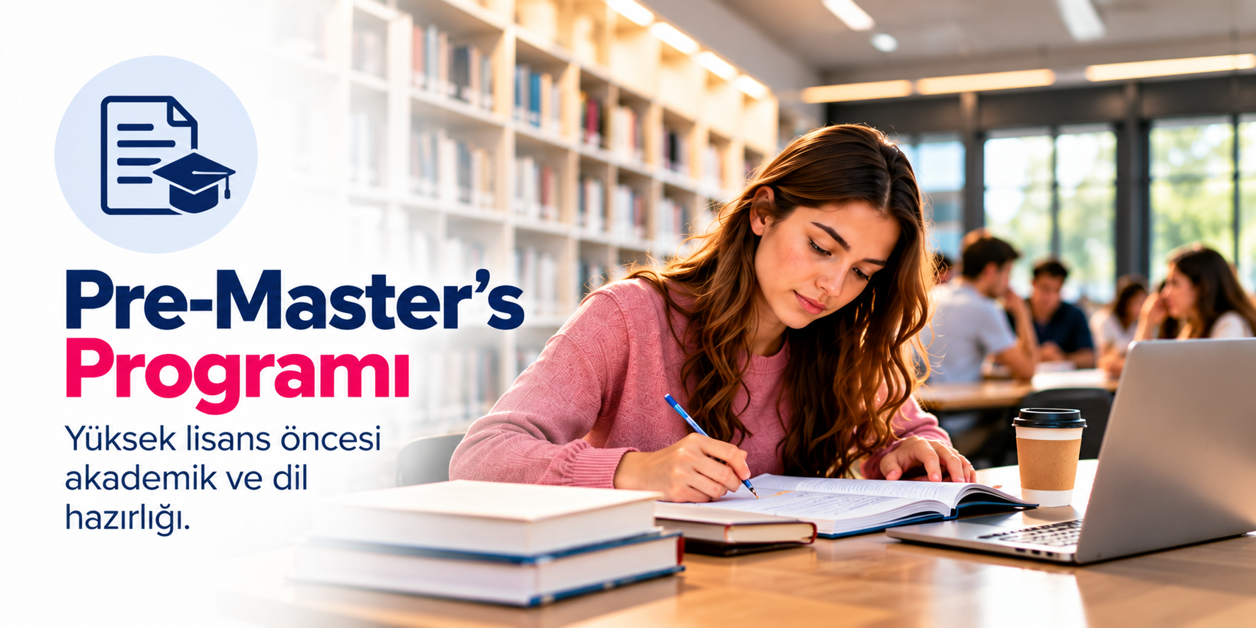 Yurt Dışı Üniversite Hazırlık kütüphanede pre master’s programı